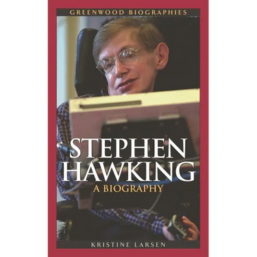Stephen Hawking: A Biography