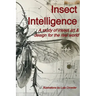 Insect Intelligence: An Illustrated Study of Insect Art and Design for the Real World