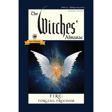 The Witches' Almanac 2024-2025 Standard Edition Issue 43: Fire: Forging Freedom