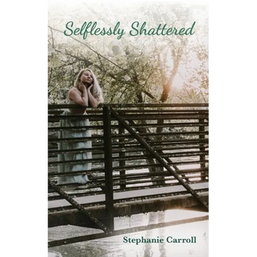 Selflessly Shattered