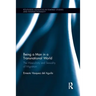Being a Man in a Transnational World: The Masculinity and Sexuality of Migration