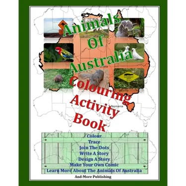 Animals Of Australia Colouring Activity Book: Paperback Edition 8" x 10" for Kids Coloring Books This Colouring And Activity Book Is About Australian