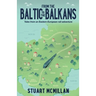 From the Baltic to the Balkans
