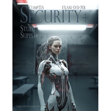 Shue's CompTIA Security+ Study Supplement Exam SY0-701, 3rd Edition