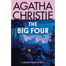 The Big Four: A Hercule Poirot Mystery: The Official Authorized Edition