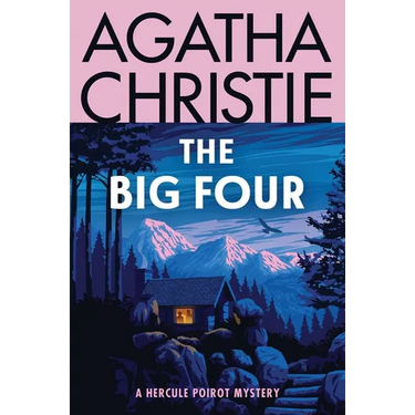 The Big Four: A Hercule Poirot Mystery: The Official Authorized Edition