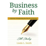 Business by Faith Vol. III: Still Standing