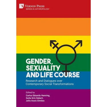Gender, Sexuality and Life Course: Research and Dialogues over Contemporary Social Transformations