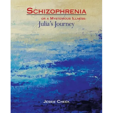 Schizophrenia or a Mysterious Illness: Julia's Journey