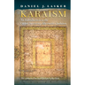 Karaism: An Introduction to the Oldest Surviving Alternative Judaism