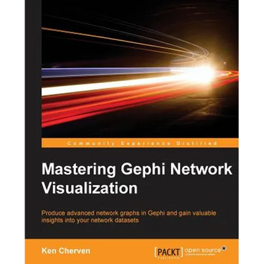 Mastering Gephi Network Visualization: Produce advanced network graphs in Gephi and gain valuable insights into your network datasets