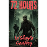 72 Hours