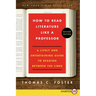 How to Read Literature Like a Professor: A Lively and Entertaining Guide to Reading Between the Lines