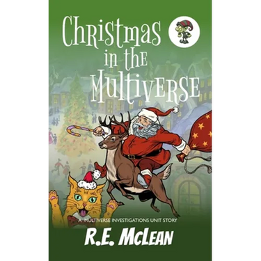 Christmas in the Multiverse: A Multiverse Investigations Unit Story