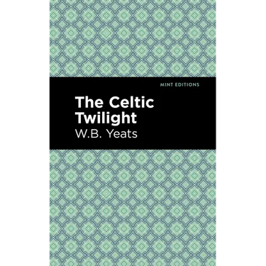 The Celtic Twilight