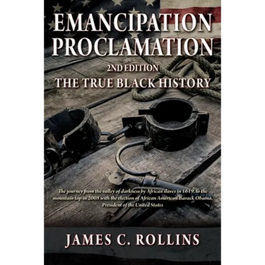 EMANCIPATION PROCLAMATION 2nd Edition: The True Black History