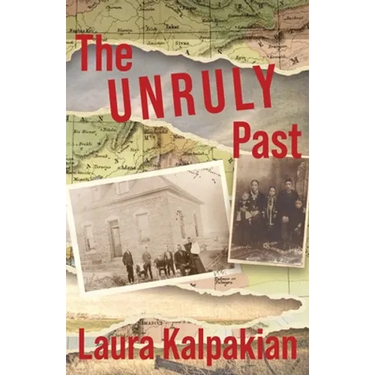 The Unruly Past: A Memoir
