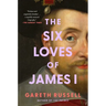 The Six Loves of James I