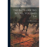 The Battle Of Big Bethel, Volumes 1-4