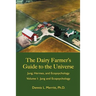 Jung and Ecopsychology: The Dairy Farmer's Guide to the Universe Volume I