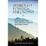 Symbols of Power in Philosophy: What the great minds of our past have to teach us about today's issues