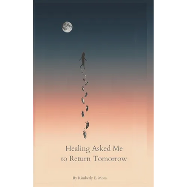 Healing Asked Me to Return Tomorrow