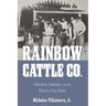 Rainbow Cattle Co.: Liberation, Inclusion, and the History of Gay Rodeo
