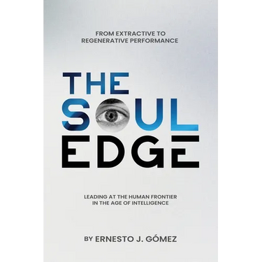 The Soul Edge: Leading at the Human Frontier in the Age of Intelligence