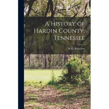A History of Hardin County, Tennessee
