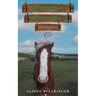 The Horses of Saddlers Ranch: Golden Haze