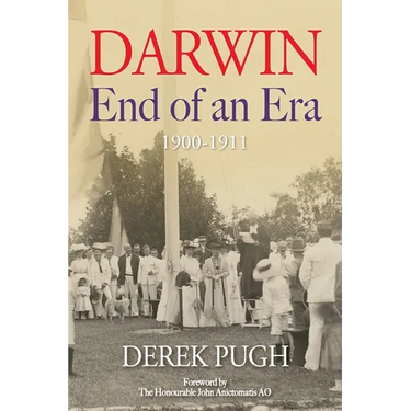 Darwin: End of an Era - 1900-1910