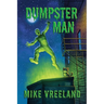 Dumpster Man