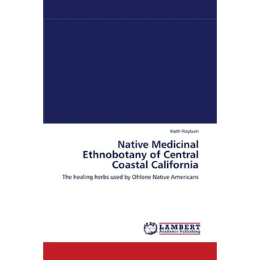 Native Medicinal Ethnobotany of Central Coastal California