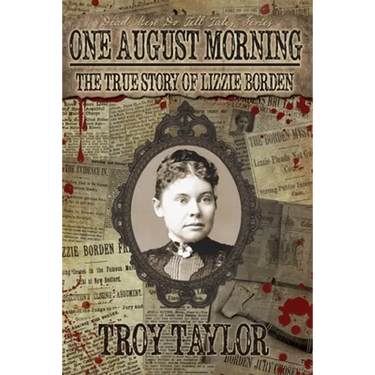 One August Morning: The True Story of Lizzie Borden