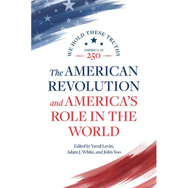The American Revolution and America's Role in the World