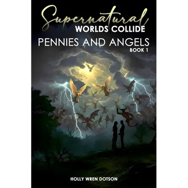Supernatural Worlds Collide - Pennies and Angels - Book 1