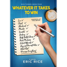 Whatever it Takes to Win
