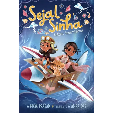 Sejal Sinha Battles Superstorms