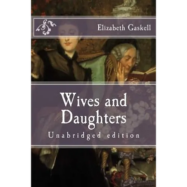 Wives and Daughters: Unabridged edition