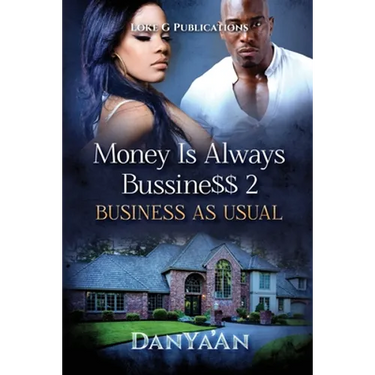 Money Is Always Business 2: Business As Usual