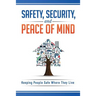 Safety, Security, and Peace of Mind: Keeping People Safe Where They Live