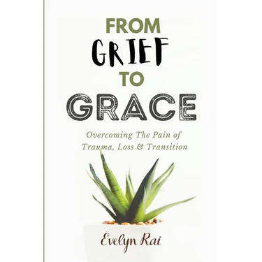 From Grief to Grace