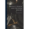 Product Design and Decision Theory