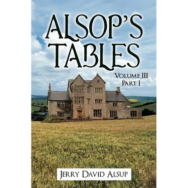 Alsop's Tables: Volume III Part I