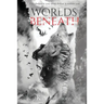 Worlds Beneath: (The Blood Race, Book 2)