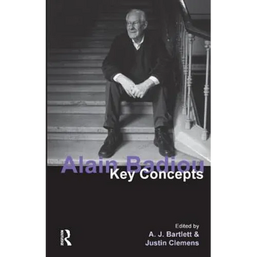 Alain Badiou: Key Concepts