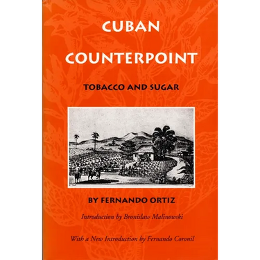 Cuban Counterpoint: Tobacco and Sugar