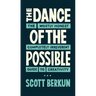 The Dance of the Possible: the mostly honest completely irreverent guide to creativity