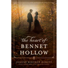 The Heart of Bennet Hollow: A Southern Historical Romance Retelling of Pride and Prejudice