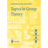 Topics in Group Theory